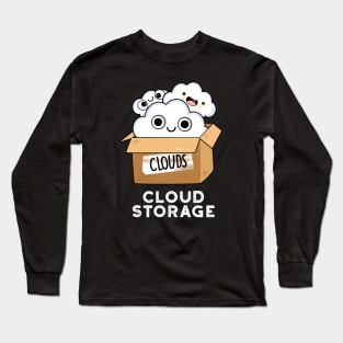 Cloud Storage Cute Weather Technology Pun Long Sleeve T-Shirt